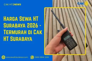 Harga Sewa HT Surabaya 2026