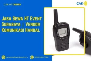 Jasa Sewa HT Event Surabaya