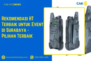 Rekomendasi HT Terbaik untuk Event di Surabaya